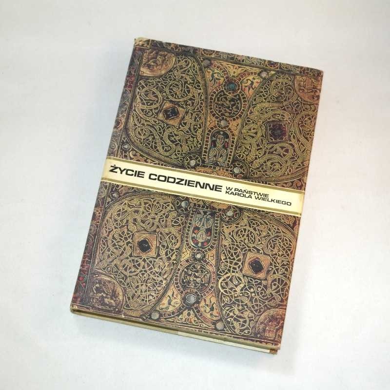 Życie codzienne w państwie Karola Wielkiego /  Riche