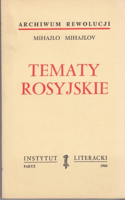Tematy rosyjskie / Mihajlov