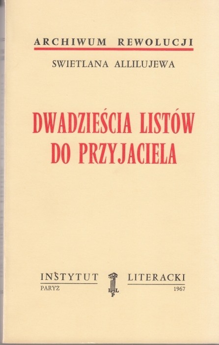 Dwadzieścia listów do przyjaciela /  Allilujewa