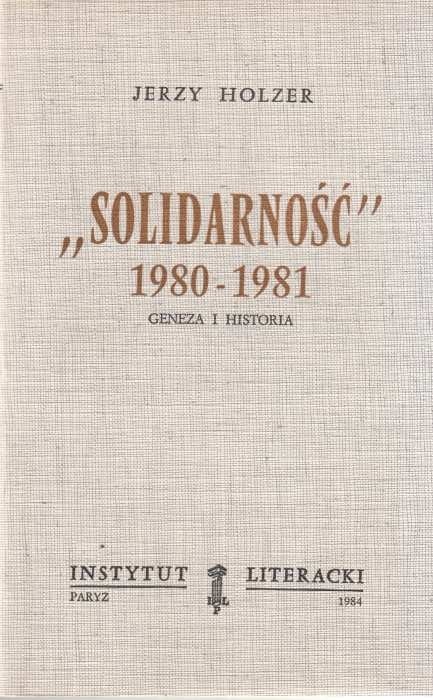 SOLIDARNOŚĆ 1980-1981 /  Holzer