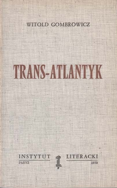 Trans-Atlantyk /  Gombrowicz