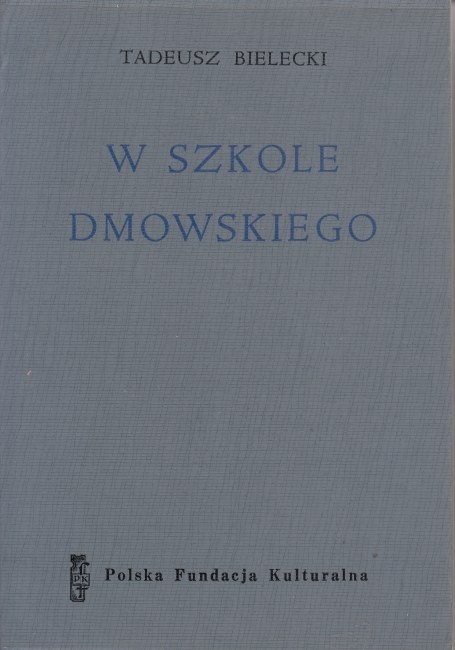 W szkole Dmowskiego /  Bielecki