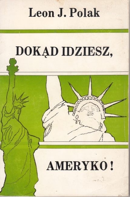 Dokąd idziesz Ameryko !  / Polak