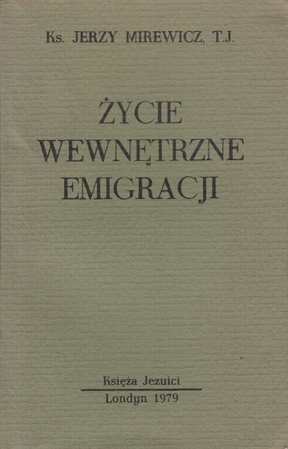 Życie wewnętrzne emigracji / Mirewicz