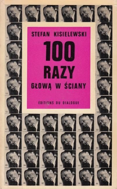 100 razy głową w ściany  / Kisielewski