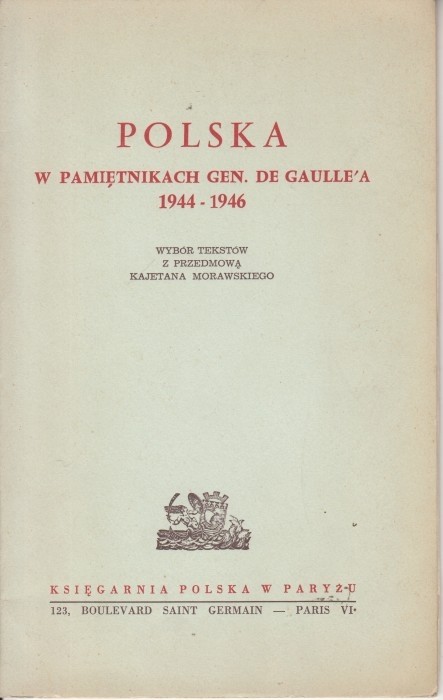 Polska w pamiętnikach gen. de Gaulle'a 1944-1946