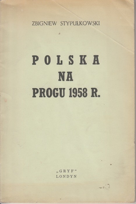 Polska na progu 1958 r. / Stypułkowski