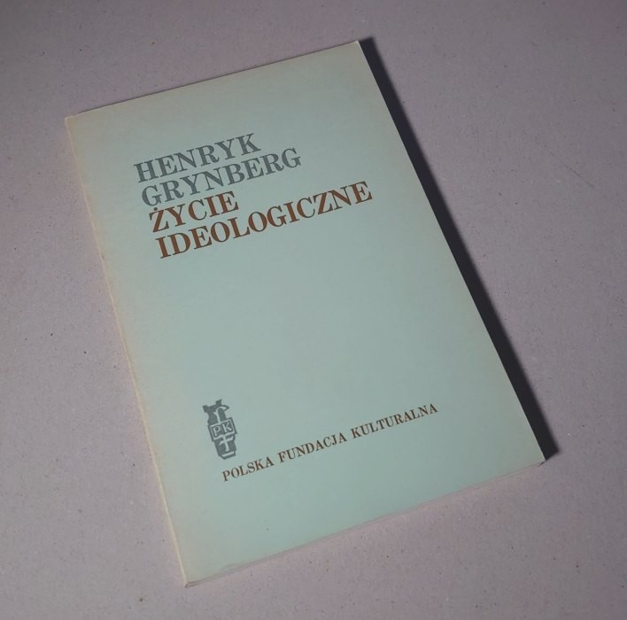 Życie ideologiczne /  Grynberg
