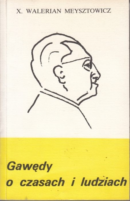 Gawędy o czasach i ludziach / Meysztowicz