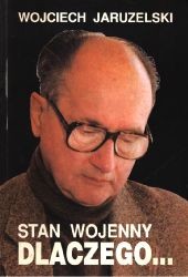 Stan wojenny, dlaczego...