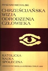 Chrześcijańska wizja odrodzenia człowieka