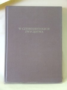 W czterdziestolecie zwycięstwa