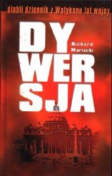 Dywersja. Diabli dziennik z Watykanu lat wojny.