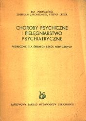 Choroby psychiczne i pielęgniarstwo psychiatryczne