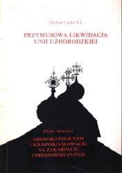 Przymusowa likwidacja Unii Użhorodzkiej