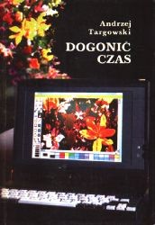 Dogonić czas