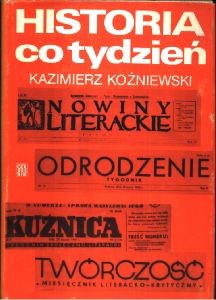 Historia co tydzień. Szkice o tygodnikach społeczno-kulturalnych 1944-1950