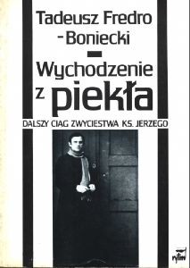 Wychodzenie z piekła. Dalszy ciąg zwycięstwa ks. Jerzego