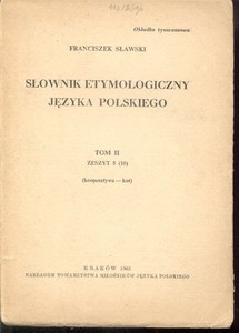 Słownik etymologiczny języka polskiego. T.II.Zesz.5. (Sławski)