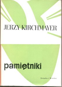 Pamiętniki  / Kirchmayer