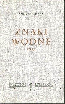 Znaki wodne  / Andrzej Busza
