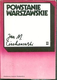 Powstanie warszawskie. Zarys podłoża politycznego i dyplomatycznego