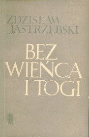 Bez wieńca i togi