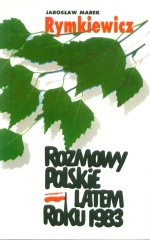 Rozmowy polskie latem roku 1983 Rymkiewicz