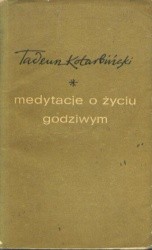 Medytacje o życiu godziwym