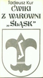 Ćwiki z warowni "Śląsk"