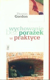 Wychowanie bez porażek w praktyce