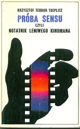 Próba sensu czyli notatnik leniwego kinomana