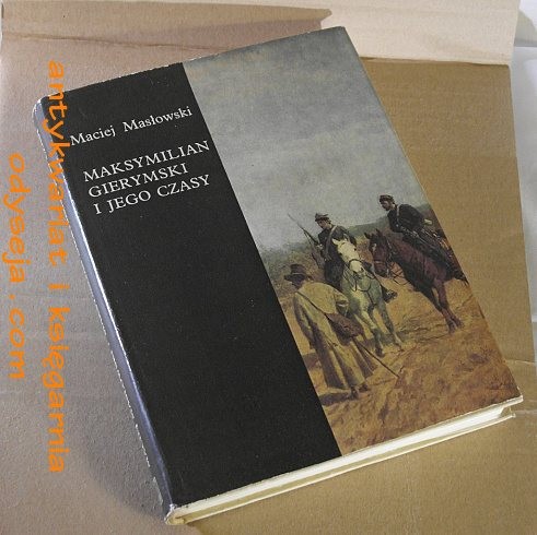 Maksymilian Gierymski i jego czasy