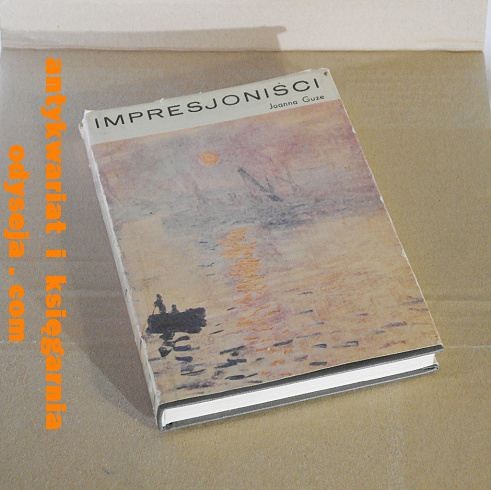 Impresjoniści  / Joanna Guze