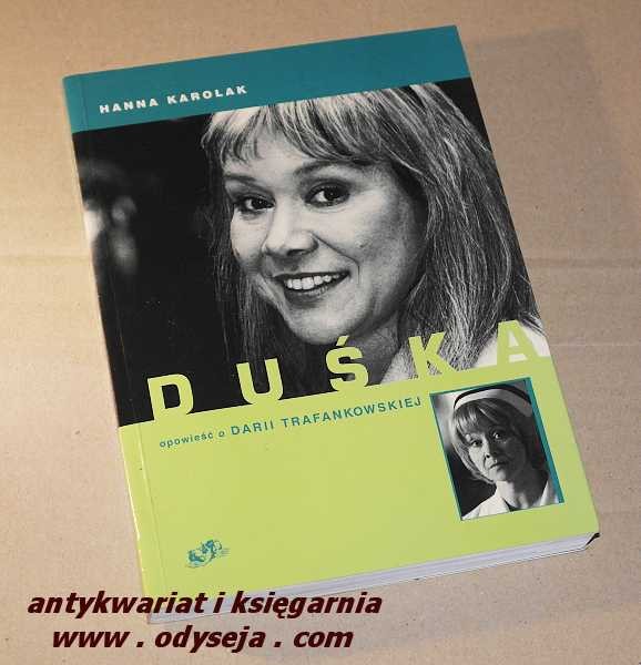 DUŚKA opowieść o Darii Trafankowskiej