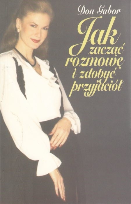 Jak zacząć rozmowę i zdobyć przyjaciół / Gabor