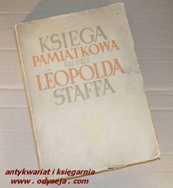 Księga pamiątkowa ku czci Leopolda Staffa