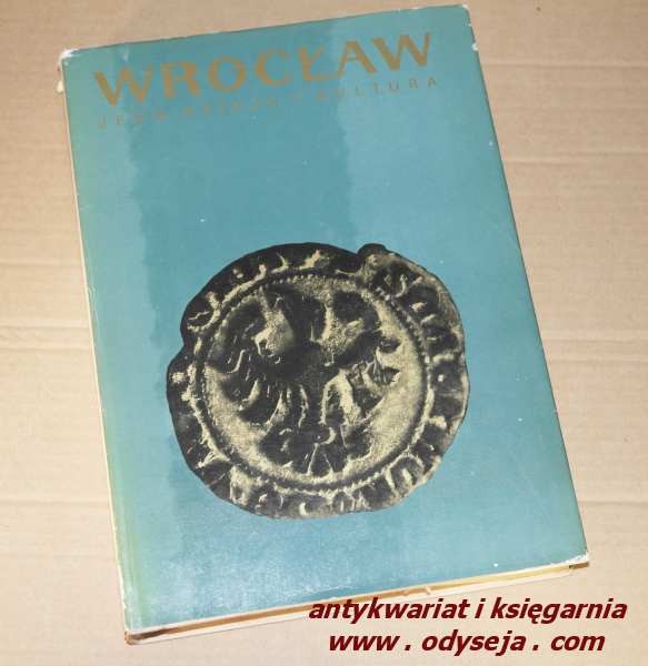 WROCŁAW jego dzieje i kultura
