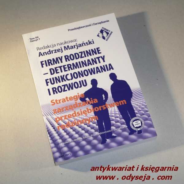 FIRMY RODZINNE - determinanty funkcjonowania i rozwoju. 