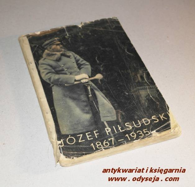 Józef Piłsudski 1867-1935