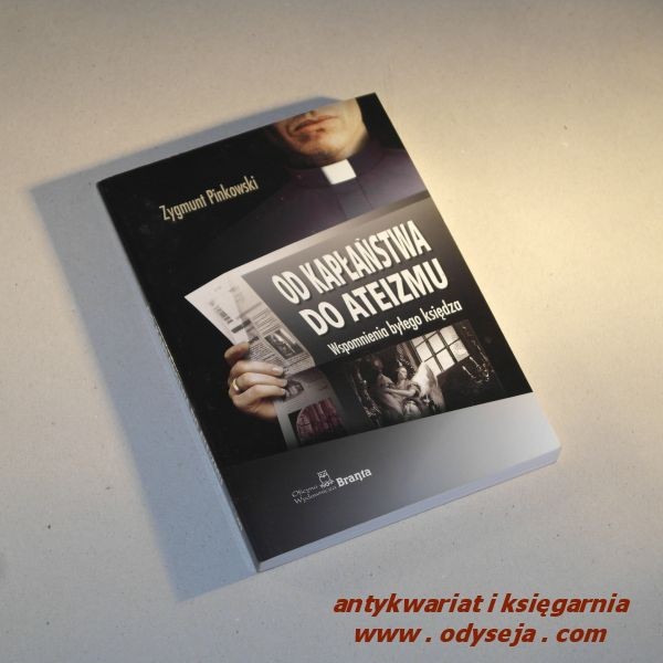 OD KAPŁAŃSTWA DO ATEIZMU / Pinkowski