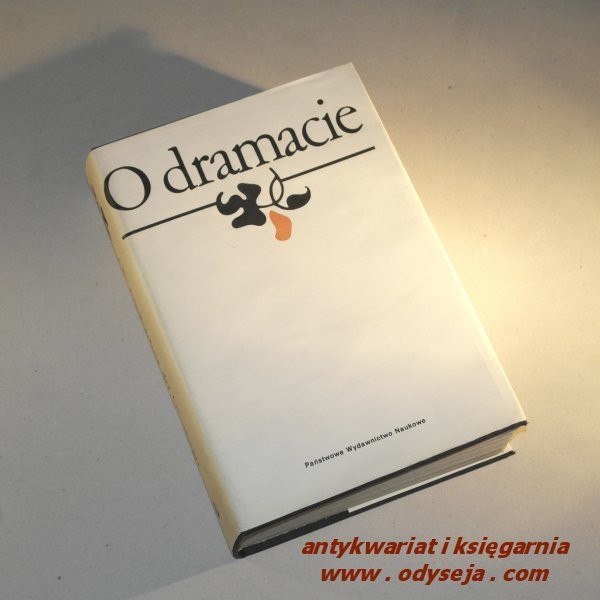 O DRAMACIE. OD ARYSTOTELESA DO GOETHEGO