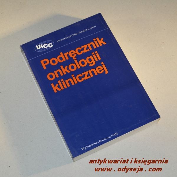 PODRĘCZNIK ONKOLOGII KLINICZNEJ