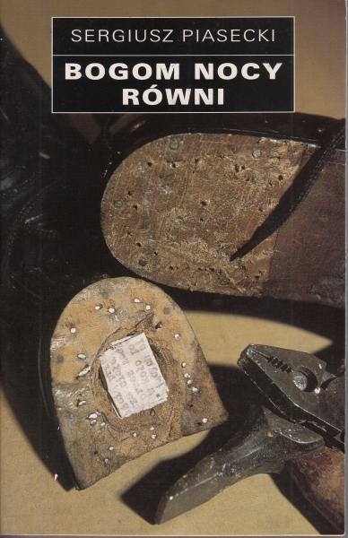 Bogom nocy równi /  Piasecki