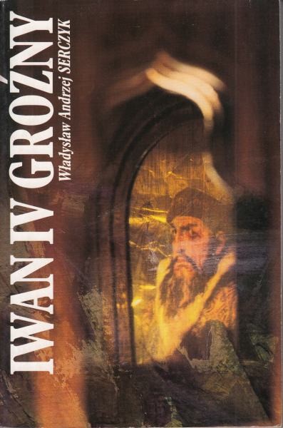 Iwan IV Groźny /  Serczyk