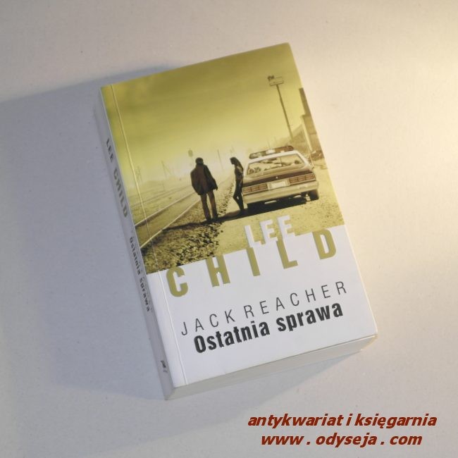 Jack Reacher Ostatnia sprawa /  Child
