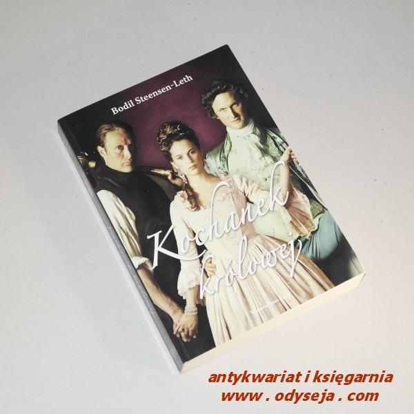 Kochanek królowej /  Steensen-Leth