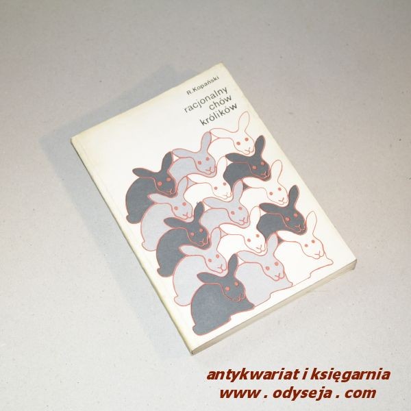 Racjonalny chów królików / Kopański