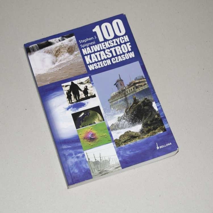 100 największych katastrof wszech czasów / Spignesi