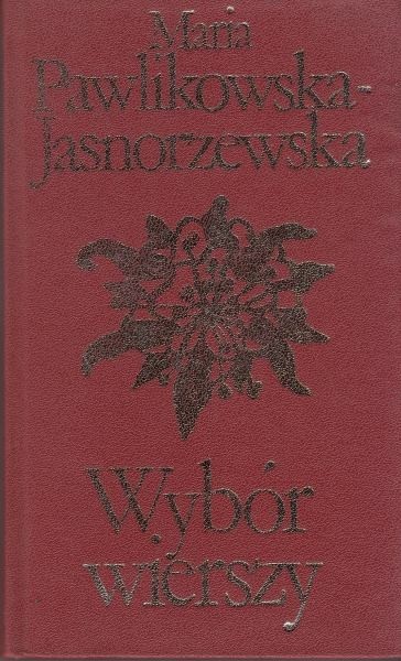 Wybór wierszy /  Pwalikowska-Jasnorzewska